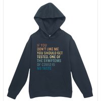 If You Don’t Like Me You Should Get Tested Urban Pullover Hoodie