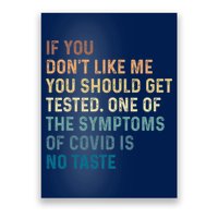 If You Don’t Like Me You Should Get Tested Poster