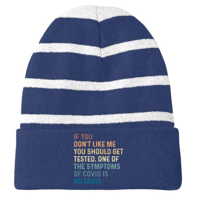 If You Don’t Like Me You Should Get Tested Striped Beanie with Solid Band