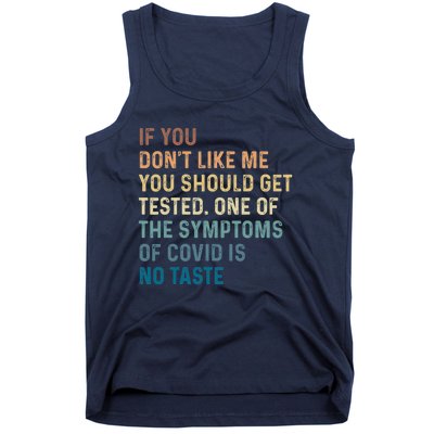 If You Don’t Like Me You Should Get Tested Tank Top