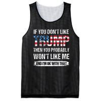 If You Dont Like Trump Then You Probably Wont Like Me Mesh Reversible Basketball Jersey Tank