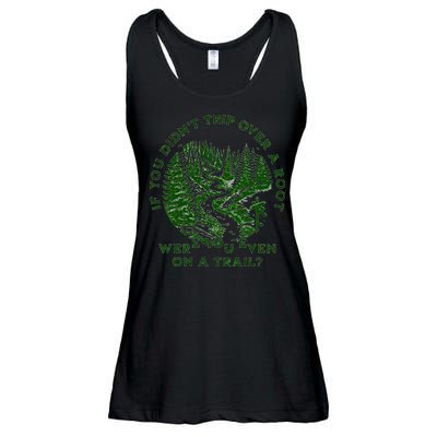 If You DidnT Trip Over A Root Were You Even On Trail Ladies Essential Flowy Tank