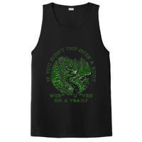 If You DidnT Trip Over A Root Were You Even On Trail PosiCharge Competitor Tank