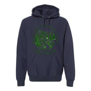 If You DidnT Trip Over A Root Were You Even On Trail Premium Hoodie