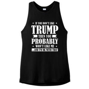 If You Dont Like Trump You Wont Like Me Ladies PosiCharge Tri-Blend Wicking Tank