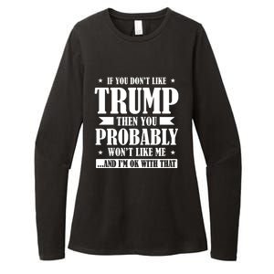 If You Dont Like Trump You Wont Like Me Womens CVC Long Sleeve Shirt