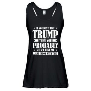 If You Dont Like Trump You Wont Like Me Ladies Essential Flowy Tank