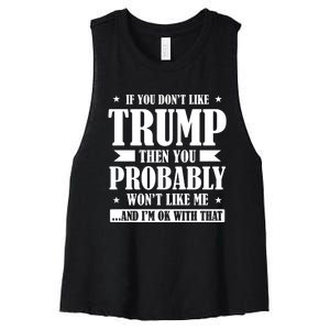 If You Dont Like Trump You Wont Like Me Women's Racerback Cropped Tank