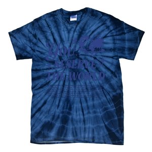 Inspirational You Deserve The World Tie-Dye T-Shirt