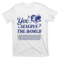 Inspirational You Deserve The World T-Shirt