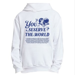 Inspirational You Deserve The World Urban Pullover Hoodie