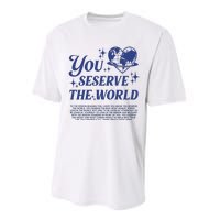 Inspirational You Deserve The World Performance Sprint T-Shirt