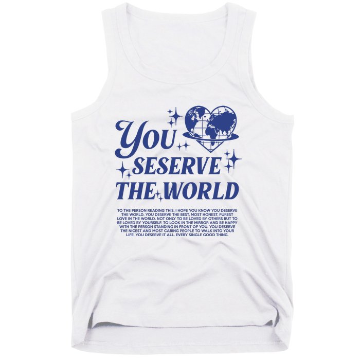 Inspirational You Deserve The World Tank Top