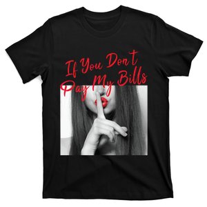 If You Dont Pay My Women Shhh Slogan Figure Graphic T-Shirt