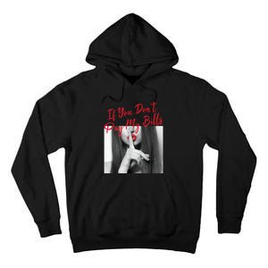 If You Dont Pay My Women Shhh Slogan Figure Graphic Tall Hoodie