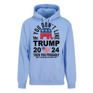 If You Dont Like Trump Then You Probably Wont Like Me Funny Political Unisex Surf Hoodie