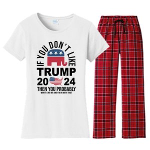 If You Dont Like Trump Then You Probably Wont Like Me Funny Political Women's Flannel Pajama Set