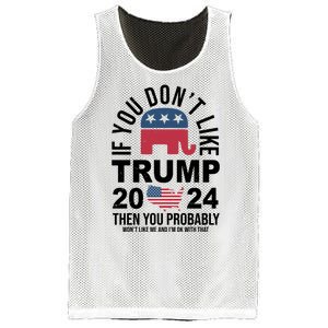 If You Dont Like Trump Then You Probably Wont Like Me Funny Political Mesh Reversible Basketball Jersey Tank