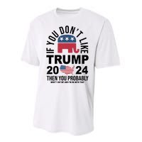 If You Dont Like Trump Then You Probably Wont Like Me Funny Political Performance Sprint T-Shirt