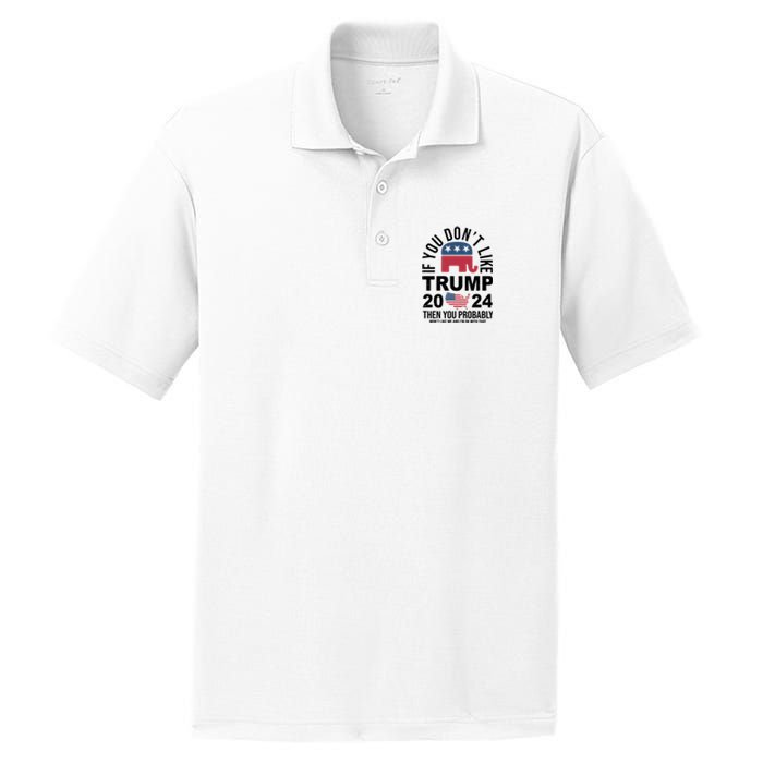 If You Dont Like Trump Then You Probably Wont Like Me Funny Political PosiCharge RacerMesh Polo