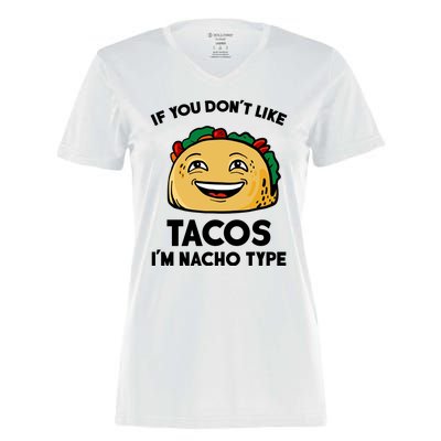 If You Don't Like Tacos I'm Nacho Type Women's Momentum V-Neck T-Shirt