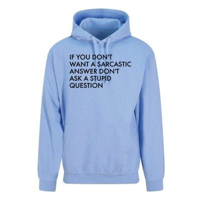 If You Don't Want Sarcastic Answer Don't Ask Stupid Question Unisex Surf Hoodie