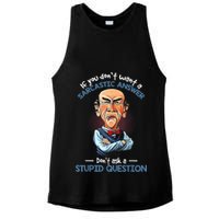 If You Don't Want A Sarcastic Answer Don't Ask A Stupid Ladies PosiCharge Tri-Blend Wicking Tank