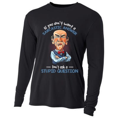 If You Don't Want A Sarcastic Answer Don't Ask A Stupid Cooling Performance Long Sleeve Crew