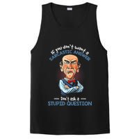If You Don't Want A Sarcastic Answer Don't Ask A Stupid PosiCharge Competitor Tank