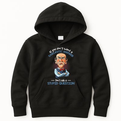 If You Don't Want A Sarcastic Answer Don't Ask A Stupid Kids Hoodie