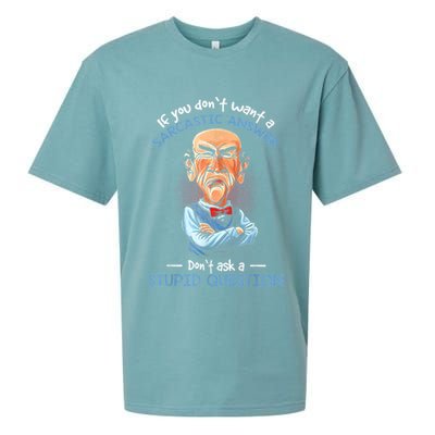 If You Don't Want A Sarcastic Answer Don't Ask A Stupid Sueded Cloud Jersey T-Shirt