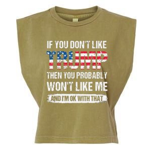 If You Don't Like Trump Then You Probably Won't Like Me Garment-Dyed Women's Muscle Tee