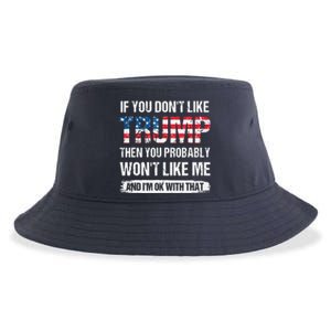 If You Don't Like Trump Then You Probably Won't Like Me Sustainable Bucket Hat