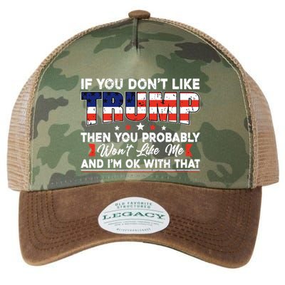 If You Dont Like Trump Then You Probably Legacy Tie Dye Trucker Hat