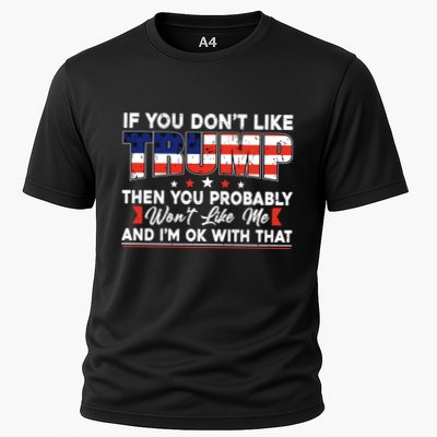 If You Dont Like Trump Then You Probably Performance Shirt