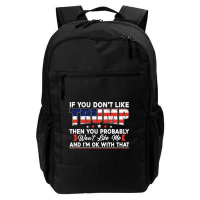 If You Dont Like Trump Then You Probably Backpack
