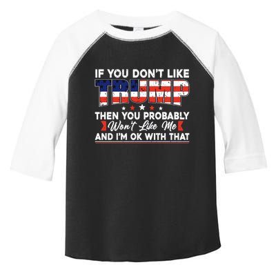 If You Dont Like Trump Then You Probably Toddler Fine Jersey T-Shirt