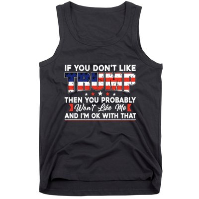 If You Dont Like Trump Then You Probably Tank Top