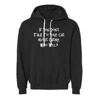 If You Don't Talk To Your Cat About Catnip Who Will Garment-Dyed Fleece Hoodie