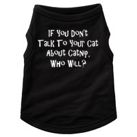 If You Don't Talk To Your Cat About Catnip Who Will Doggie Tank