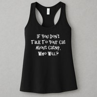 If You Don't Talk To Your Cat About Catnip Who Will Womens Tank Top