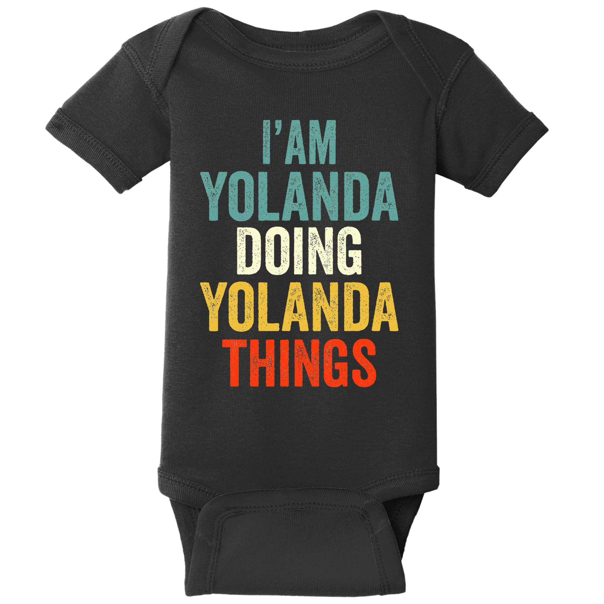 IM Yolanda Doing Yolanda Things Baby Bodysuit