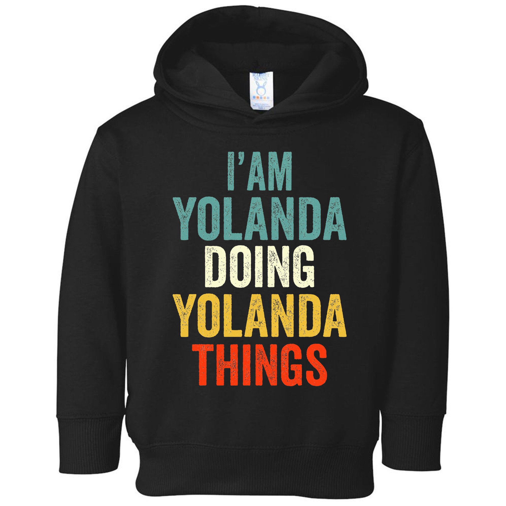 IM Yolanda Doing Yolanda Things Toddler Hoodie
