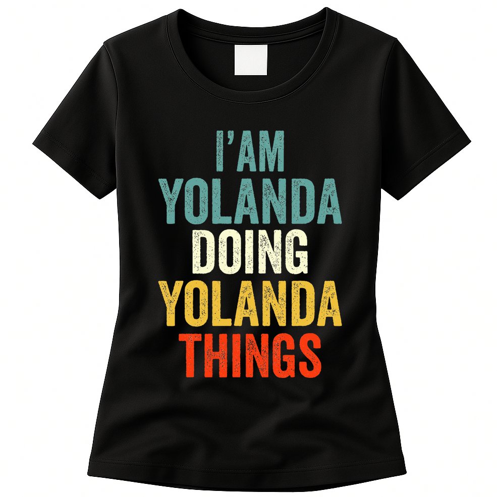 IM Yolanda Doing Yolanda Things Womens T-Shirt