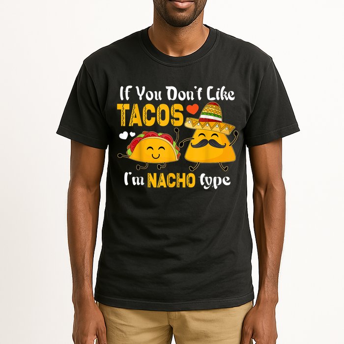 If You Don't Like Tacos I'm Nacho Type Cinco De Mayo Tall T-Shirt