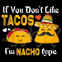If You Don't Like Tacos I'm Nacho Type Cinco De Mayo Flatbill Hat