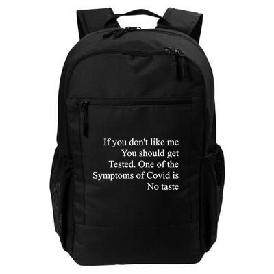 If You Don't Like Me You Should Get Tested Covid Backpack