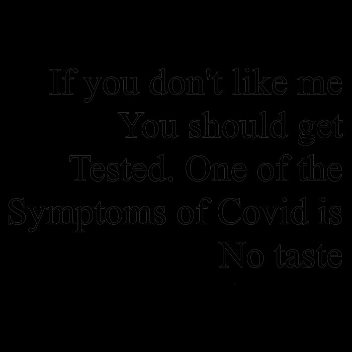 If You Don't Like Me You Should Get Tested Covid Mug