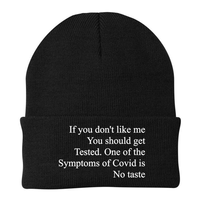 If You Don't Like Me You Should Get Tested Covid Beanie