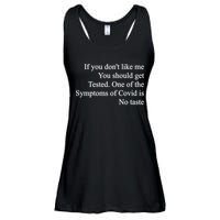 If You Don't Like Me You Should Get Tested Covid Ladies Essential Flowy Tank
